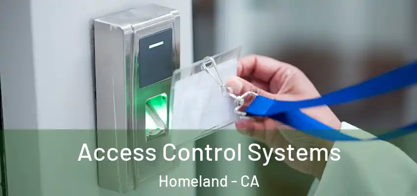  Access Control Systems Homeland - CA