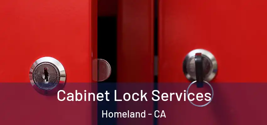  Cabinet Lock Services Homeland - CA