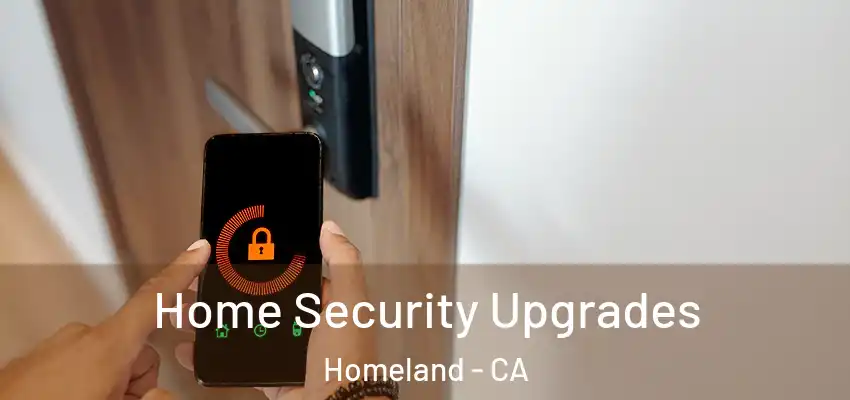  Home Security Upgrades Homeland - CA