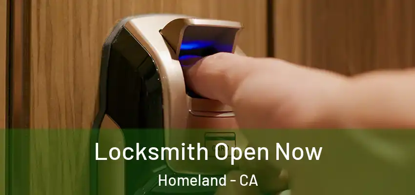 Locksmith Open Now Homeland - CA